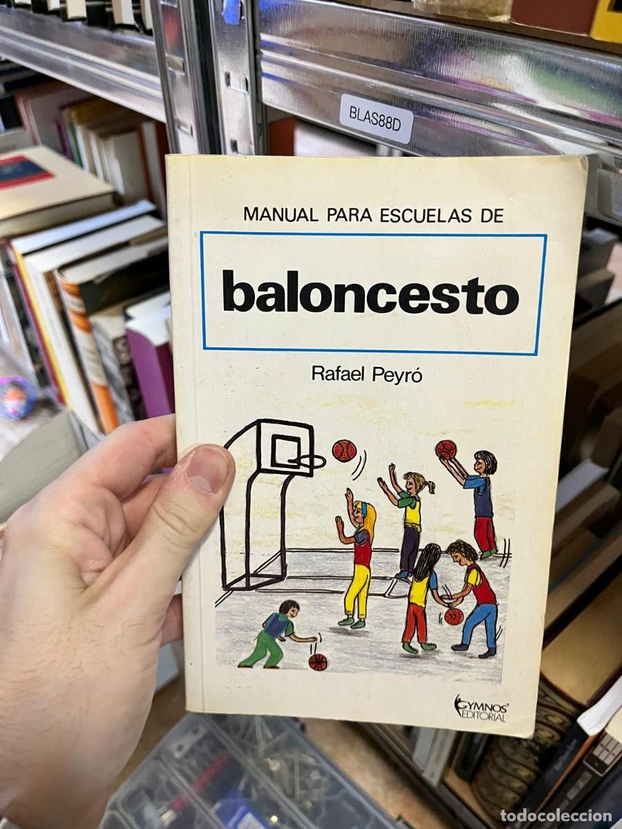 Coleccionismo deportivo: BLAS88D &mdash; Manual para escuelas de baloncesto &mdash; Rafael Peyr&oacute;