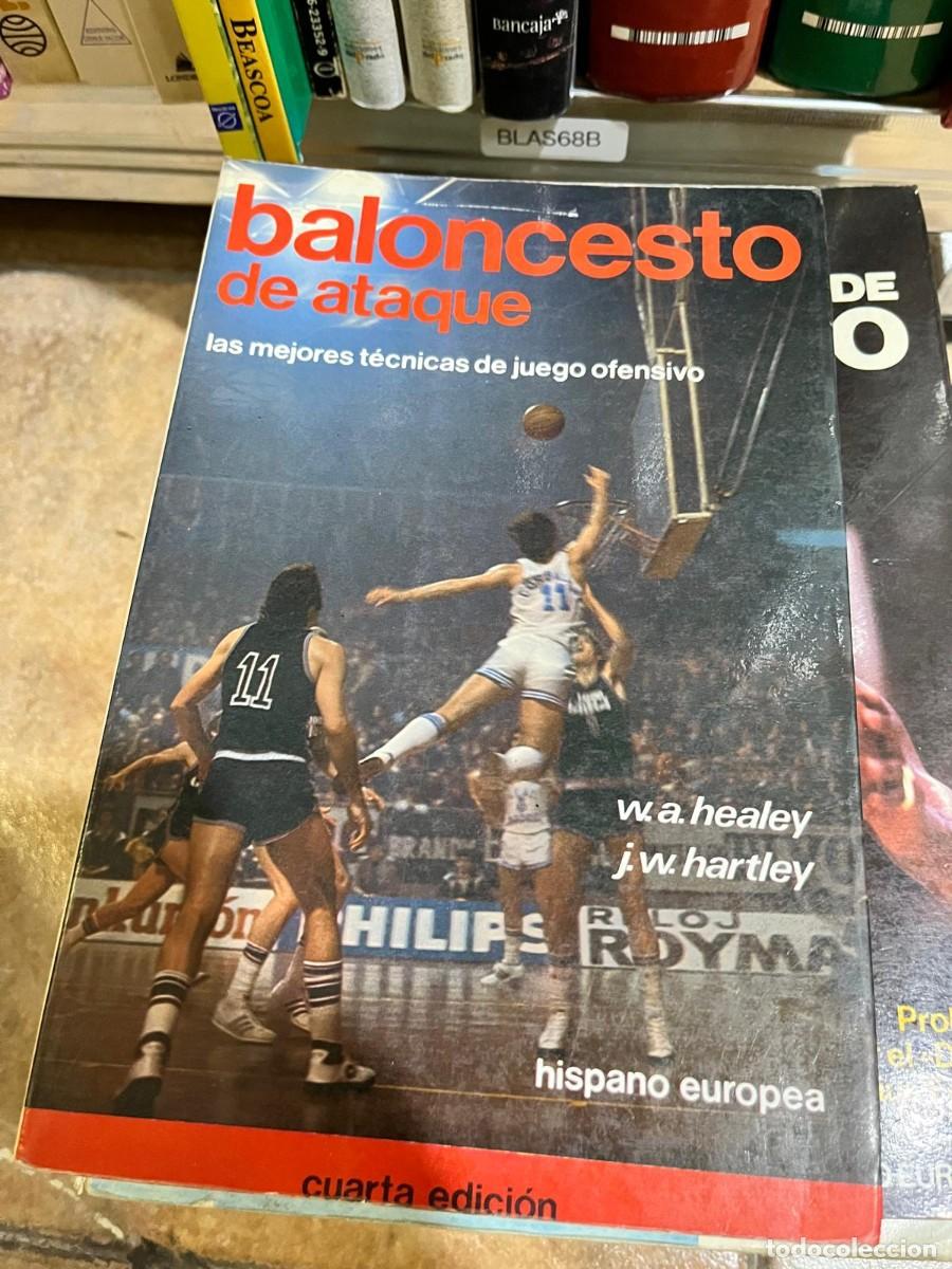 Coleccionismo deportivo: BLAS68B &ndash; Baloncesto de ataque: Las mejores t&eacute;cnicas de juego ofensivo &ndash; W. A. Healey, J. W. Hartley