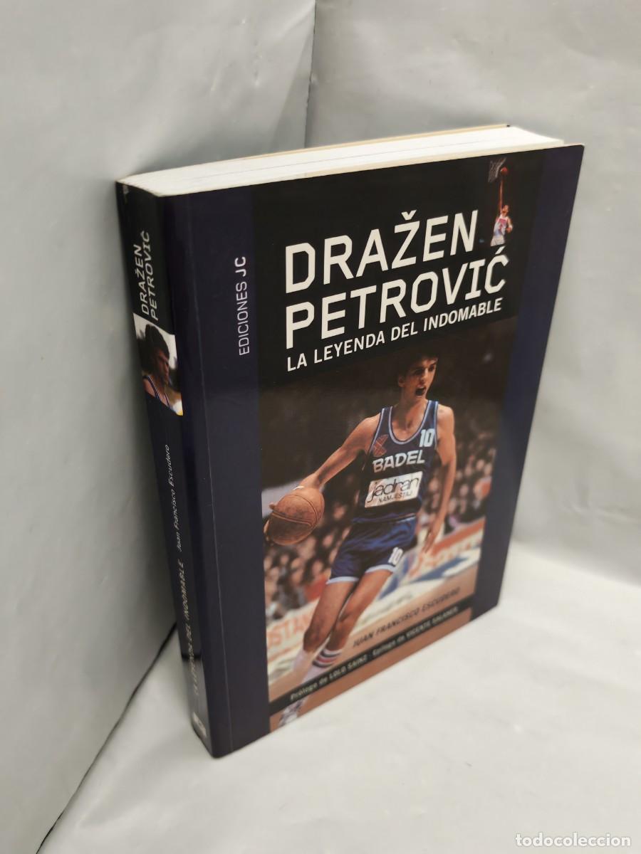 Coleccionismo deportivo: Drazen Petrovic: La leyenda del indomable (Primera edici&oacute;n) - Foto 3