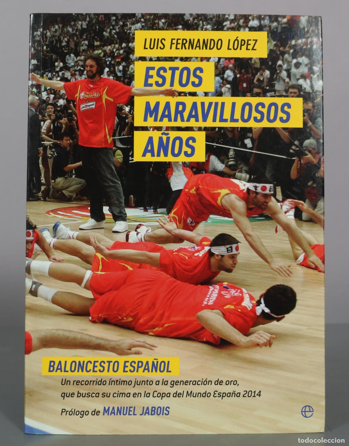 Coleccionismo deportivo: Estos maravillosos a&ntilde;os - Luis Fernando L&oacute;pez - Baloncesto espa&ntilde;ol
