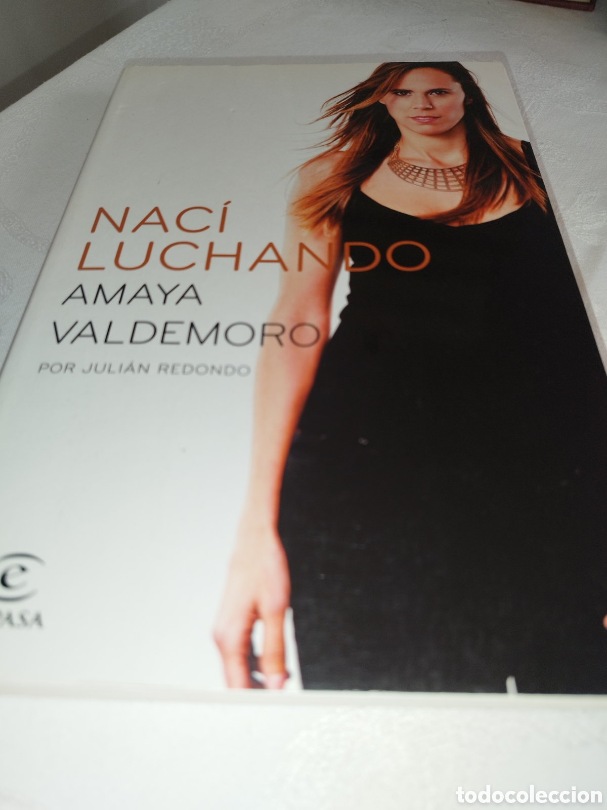 Colecionismo desportivo: NACI LUCHANDO. AMAYA VALDEMORO.- JULIAN REDONDO. ED. ESPASA, 2015. PRIMERA EDICION. ILUSTRADO