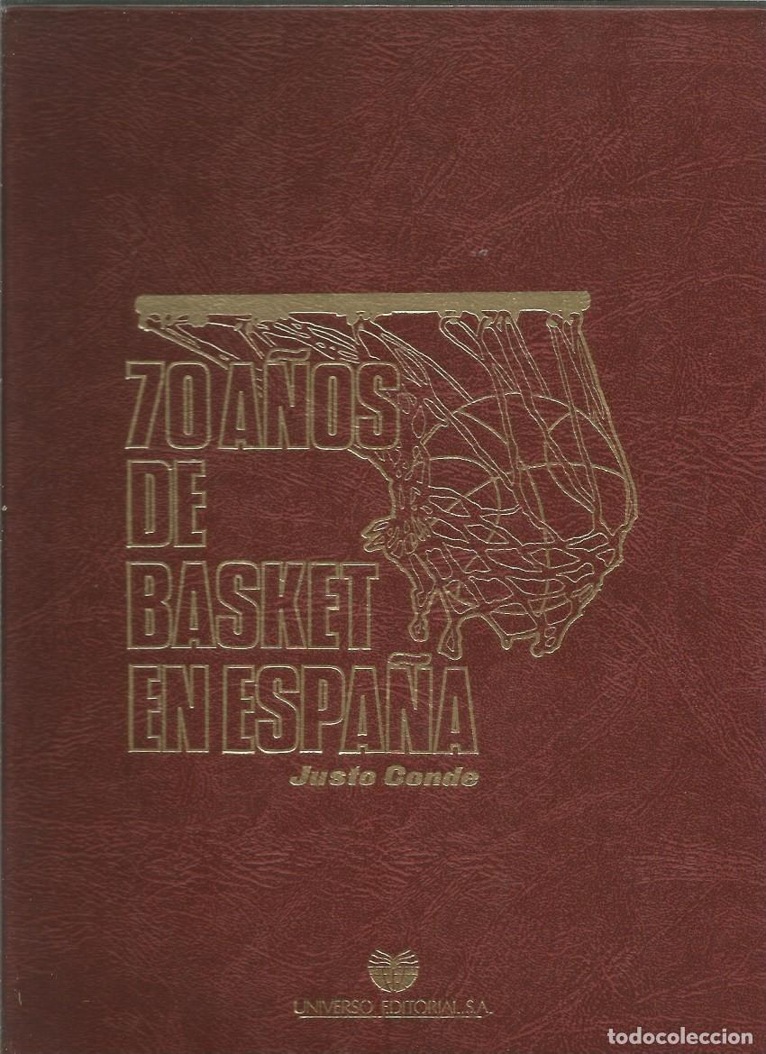 Coleccionismo deportivo: 70 A&Ntilde;OS DE BASKET EN ESPA&Ntilde;A-JUSTO CONDE