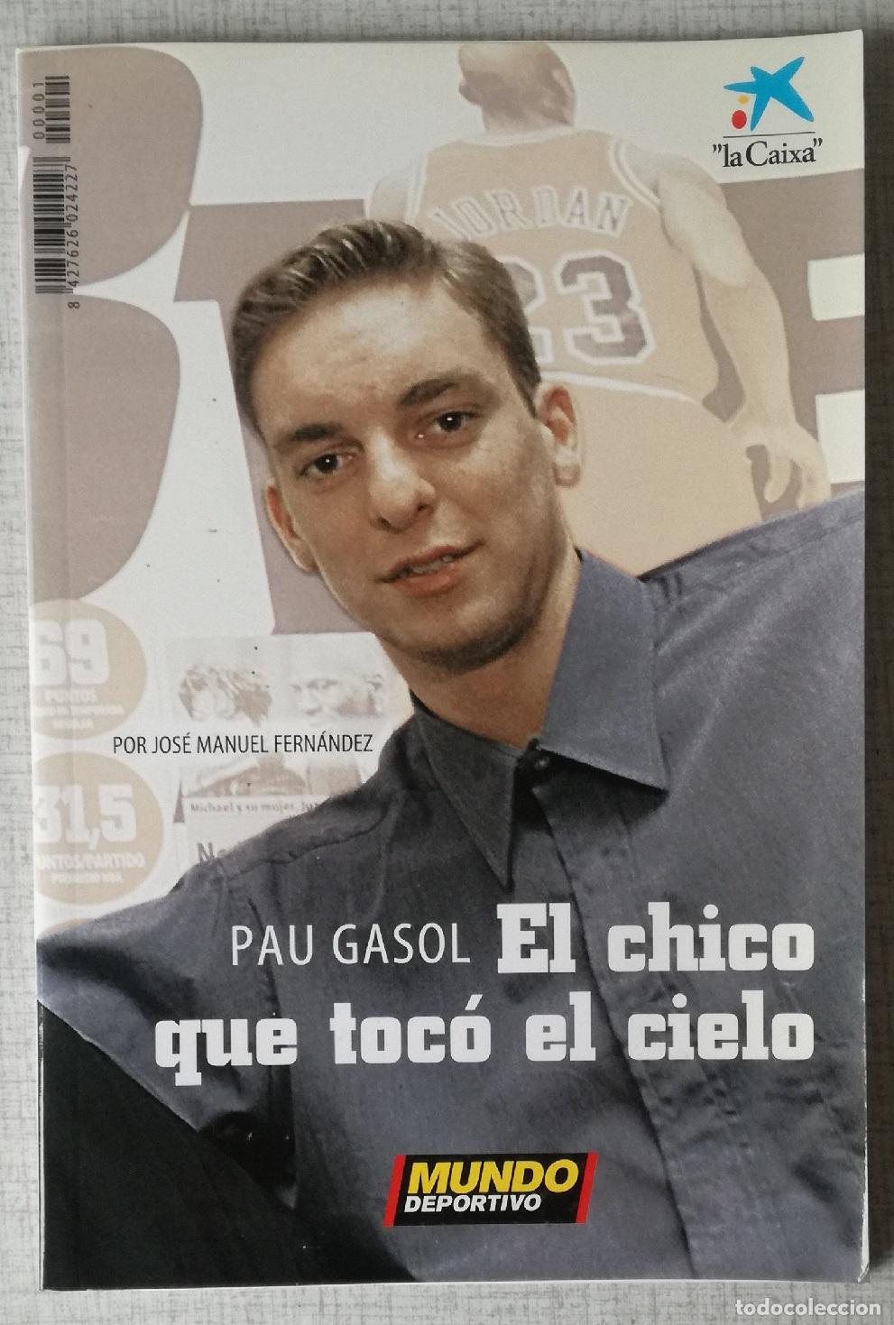 Coleccionismo deportivo: Pau Gasol. El chico que toco el cielo - Mundo Deportivo