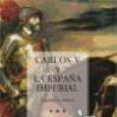 Libros: CARLOS V Y LA ESPAÑA IMPERIAL GALASSO, GIUSEPPE CEEH GASTOS DE ENVIO GRATIS. Lote 403183699