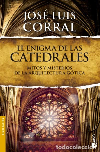 B&uuml;cher: El enigma de las catedrales - Jos&eacute; Luis Corral