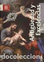 books: ANTIGUEDAD Y EXCELENCIAS ANDALUCIA BARROCA 2007 - Morales, Alfredo J (ed)