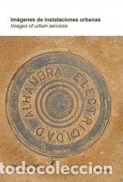 Livres: Im&aacute;genes de instalaciones urbanas Eunsa