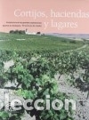 B&uuml;cher: Cortijos, haciendas y lagares provincia de C&aacute;diz : arquitectura de las grandes explotaciones