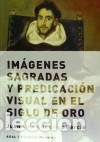Libros: Im&aacute;genes sagradas y predicaci&oacute;n visual en el Siglo de Oro
