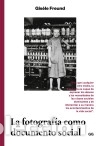 Libros: La fotograf&iacute;a como documento social - Freund, Gis&egrave;le