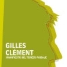 Livres: MANIFIESTO DEL TERCER PAISAJE - GILLES CLÉMENT. Lote 114438819