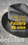 Libri: Palabra de cine - BORAU MORADELL JOSE LUIS