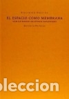 Libros: El espacio como membrana - Siegfried, Ebeling - Foto 1