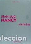 Libri: EL ARTE HOY - Nancy, Jean-Luc