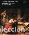 Libros: El vaso griego en el arte europeo de los siglos XVIII y XIX : actas del Coloquio Internacional