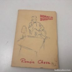 Libros: LIBRO/LLIBRE - HORAS DE SUSPIRO - RAMÓN CHESA - 1977 - EDITORIAL RAMÓN CHESA. Lote 135834182