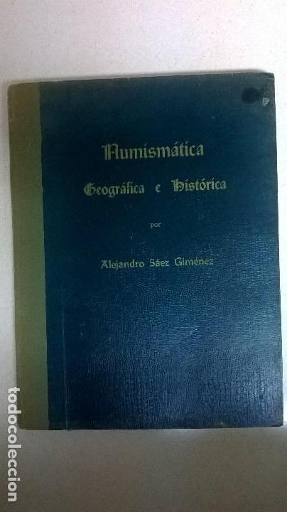 Libros: Numism&aacute;tica .Autor: Alejandro  S&aacute;ez  Gimenez. - Foto 1