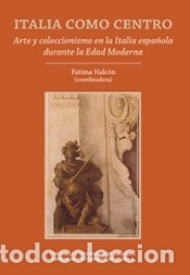 Libros: Italia como centro - Halc&oacute;n, F&aacute;tima - Foto 1