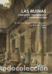 Livres: LAS RUINAS: CONCEPTO, TRATAMIENTO Y CONSERVACION