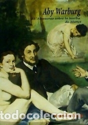 Libros: El Almuerzo sobre la hierba de Manet - Warburg, Aby
