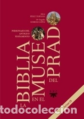 Libri: La Biblia en el Museo del Prado . Personajes del Antiguo Testamento - P&eacute;rez Tripiana, Alicia;