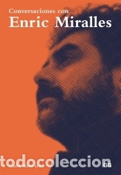 B&uuml;cher: Conversaciones con Enric Miralles