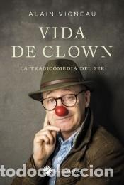 Libros: Vida de clown - Vigneau, Alain