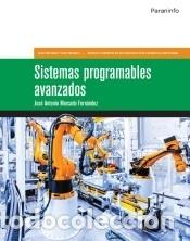 Libri: Sistemas programables avanzados - MERCADO FERN&Aacute;DEZ, JOS&Eacute; ANTONIO