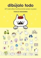 B&uuml;cher: dib&uacute;jalo todo 474 sencillas ilustraciones paso a paso - Yooco Takashima