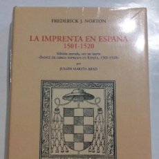 Libros: LA IMPRENTA EN ESPAÑA 1501 - 1520 FREDERICK J. NORTON CON ÍNDICE LIBROS IMPRESOS BIBLIOFILIA