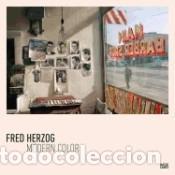 B&uuml;cher: Fred Herzog - David Campany; Hans-Michael Koetzle; Jeff Wall