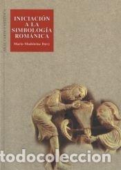 B&uuml;cher: Iniciaci&oacute;n a la simbolog&iacute;a rom&aacute;nica - Davy, M. D.