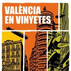 Libros: VALÈNCIA EN VINYETES - PACO ROCA, DANIEL TORRES, SENTO Y OTROS - MUVIM, 2017. Lote 347272983