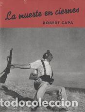 Libros: La muerte en ciernes. - Capa, Robert