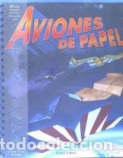 B&uuml;cher: AVIONES DE PAPEL NE - STILLINGER,DOUG
