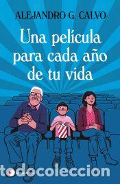 Libri: Una pel&iacute;cula para cada a&ntilde;o de tu vida - Calvo, Alejandro G.