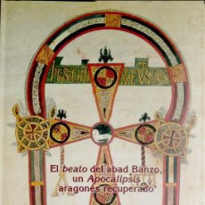 Libros: EL BEATO DEL ABAD BANZO DEL MONASTERIO DE SAN ANDRÉS DE FANLO (SIGLO XI): UN «APOCALIPSIS»... 2005. Lote 403194724