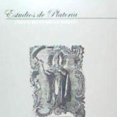 Libros: ESTUDIOS DE PLATERÍA . SAN ELOY 2008 - RIVAS CARMONA, JESUS. Lote 403197929