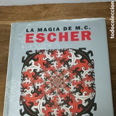 Libros: LIBRO LA MAGIA DE M.C. ESCHER. ED TASCHEN