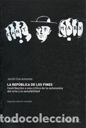 Libros: LA REP&Uacute;BLICA DE LOS FINES: CONTRIBUCI&Oacute;N A UNA CR&Iacute;TICA DE LA AUTONOM&Iacute;A DEL ARTE Y LA SENSIBLIDAD
