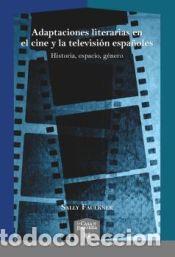 Libros: Adaptaciones literarias en el cine y la televisi&oacute;n espa&ntilde;oles - Faulkner, Sally