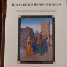 Libros: HORAS DE LOS REYES CATOLICOS EDITORIAL PATRIMONIO. ESTUDIO.