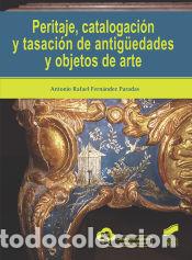 books: Peritaje, catalogacio&Igrave;�n y tasacio&Igrave;�n de antigu&Igrave;&circ;edades y objetos de arte - Fern&aacute;ndez Paradas,
