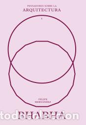 B&uuml;cher: Bhabha sobre la arquitectura - Hern&aacute;ndez, Felipe