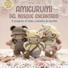Libros: AMIGURUMI DEL BOSQUE ENCANTADO - LEE, ERINNA