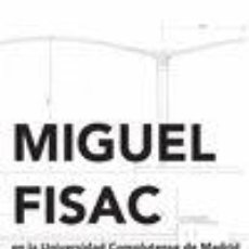 Libros: MIGUEL FISAC EN LA UNIVERSIDAD COMPLUTENSE DE MADRID