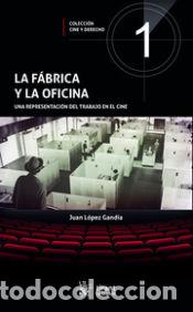 Livres: La f&aacute;brica y la oficina - L&oacute;pez Gand&iacute;a, Juan