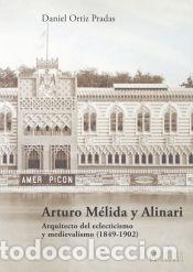 B&uuml;cher: Arturo M&eacute;lida y Alinari - Ortiz Pradas, Daniel