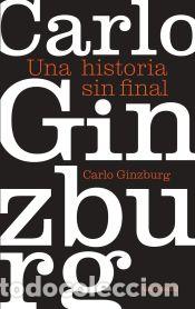 Libros: Una historia sin final - Ginzburg, Carlo