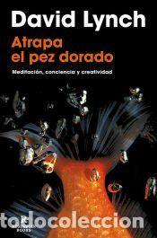 Libros: Atrapa el pez dorado - Lynch, David - Foto 1